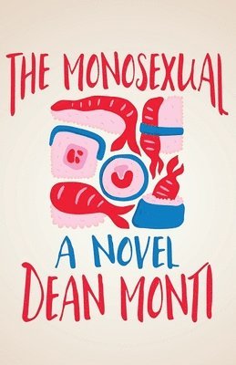 Dean Monti - Monosexual, Häftad