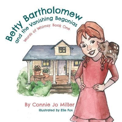 Betty Bartholomew and the Vanishing Begonias 1