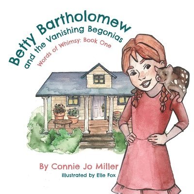 Betty Bartholomew and the Vanishing Begonias