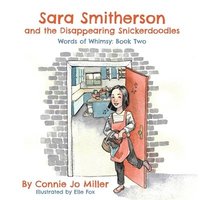 bokomslag Sara Smitherson and the Disappearing Snickerdoodles