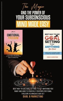 The Magic And The Power Of Your Subconscious Mind Made Easy 1