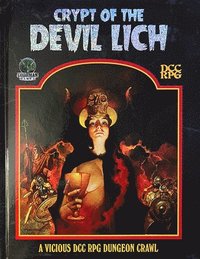 bokomslag Crypt of the Devil Lich - DCC RPG Edition