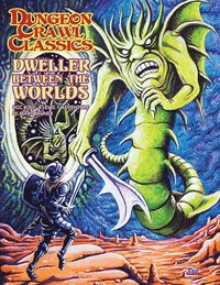 bokomslag Dungeon Crawl Classics #102: Dweller Between the Worlds