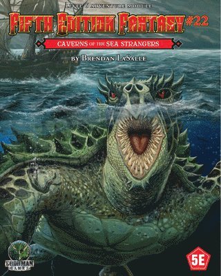 Brendan LaSalle - Fifth Edition Fantasy #22: Caverns of the Sea Strangers, Häftad
