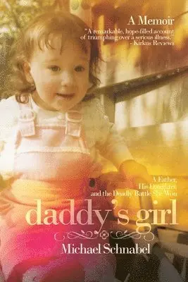 Michael A Schnabel - Daddy's Girl, Häftad. Tillgänglighet: Lägg i varukorg