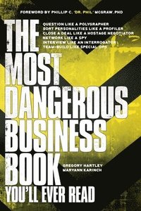 bokomslag The Most Dangerous Business Book You'll Ever Read