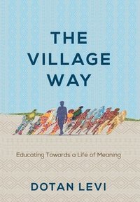 bokomslag The Village Way