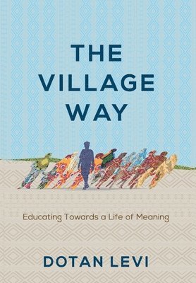 Dotan Levi - Village Way, Inbunden