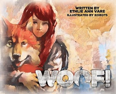 Ethlie Ann Vare - Woof, Inbunden