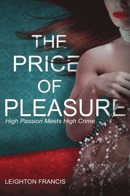 Leighton Francis - Price of Pleasure, Häftad