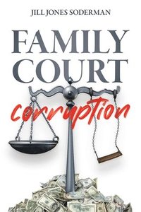 bokomslag Family Court Corruption