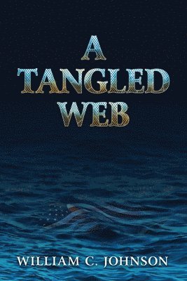 Bill Johnson - Tangled Web, Häftad