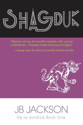 Shagduk (De re dordica, Book One) 1