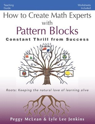 bokomslag How to Create Math Experts with Pattern Blocks