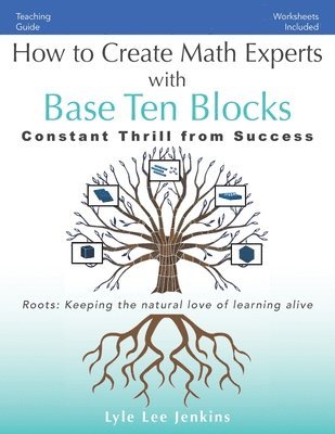 bokomslag How to Create Math Experts with Base Ten Blocks