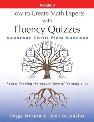 Peggy McLean, Lyle Lee Jenkins - How to Create Math Experts with Fluency Quizzes Grade 3, Häftad