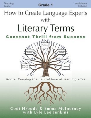 Codi Hrouda, Emma McInerney, Lyle Lee Jenkins - How to Create Language Experts with Literary Terms Grade 1, Häftad