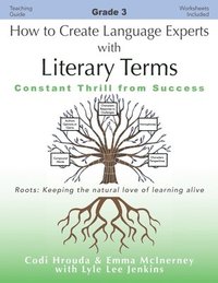 bokomslag How to Create Language Experts with Literary Terms Grade 3