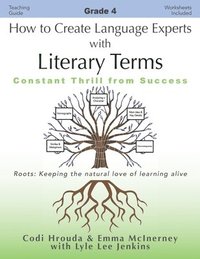 bokomslag How to Create Language Experts with Literary Terms Grade 4
