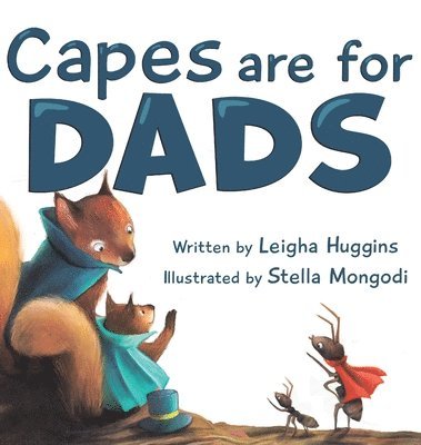 Capes are for Dads 1