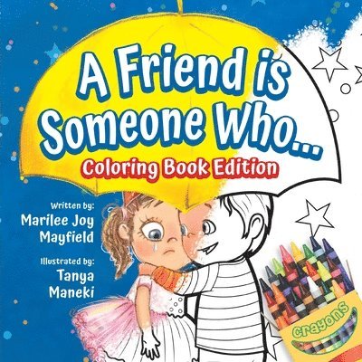 A Friend is Someone Who... Coloring Book Edition 1