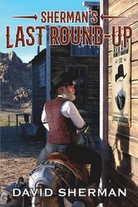 bokomslag Sherman's Last Round-Up