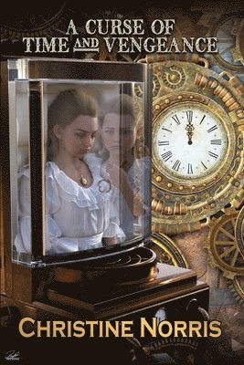 Christine Norris - Curse of Time and Vengeance, Häftad