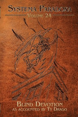Ty Drago - Blind Devotion, Häftad