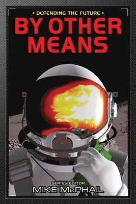 Mike McPhail - By Other Means, Häftad