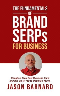 The Fundamentals of Brand SERPs for Business 1