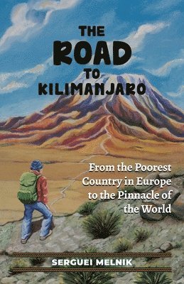 Serguei Melnik - Road to Kilimanjaro, Häftad