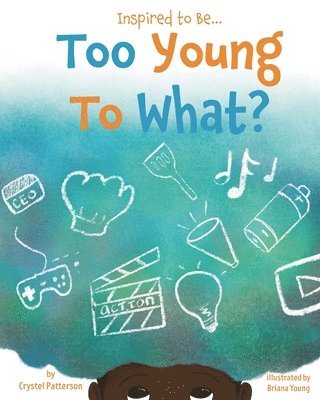 Too Young to What? 1