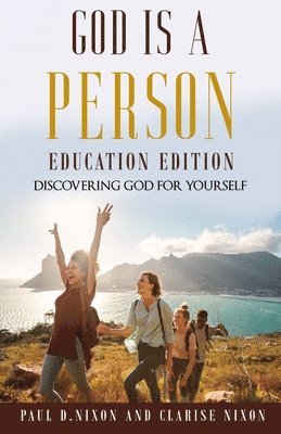 Paul D Nixon, Clarise Nixon - God Is A Person, Häftad