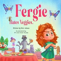 bokomslag Fergie Hates Veggies