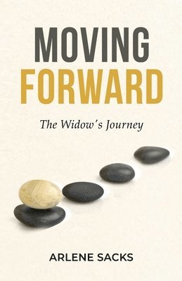 Arlene Sacks - Moving Forward, Häftad