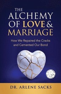 bokomslag Alchemy of Love & Marriage