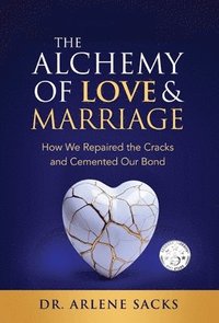 bokomslag Alchemy of Love & Marriage