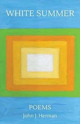 John J Herman, John Herman - White Summer, Häftad
