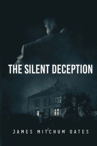 bokomslag The Silent Deception
