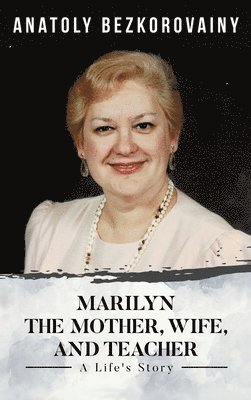 Anatoly Bezkorovainy - Marilyn, Inbunden
