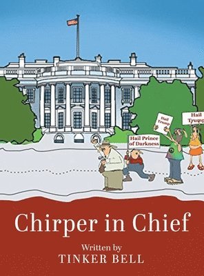 Tinker Bell - Chirper in Chief, Inbunden