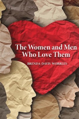 bokomslag The Women and Men Who Love Them