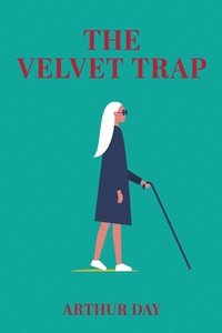 bokomslag The Velvet Trap