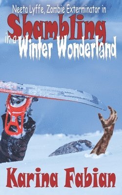 Shambling in a Winter Wonderland 1
