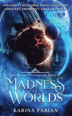 bokomslag Madness of Worlds: Book 3 in Madness of Kanaan