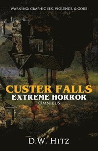 bokomslag Custer Falls Extreme Horror Omnibus