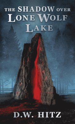 The Shadow Over Lone Wolf Lake