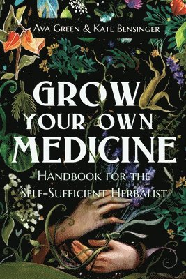 Grow Your Own Medicine 1
