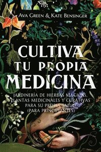 bokomslag Cultiva Tu Propia Medicina