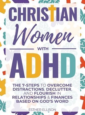 Esther Ellison - Christian Women with ADHD, Inbunden